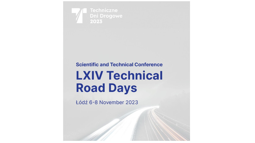 Konferencja Naukowo-Techniczna LXIV Techniczne Dni Drogowe