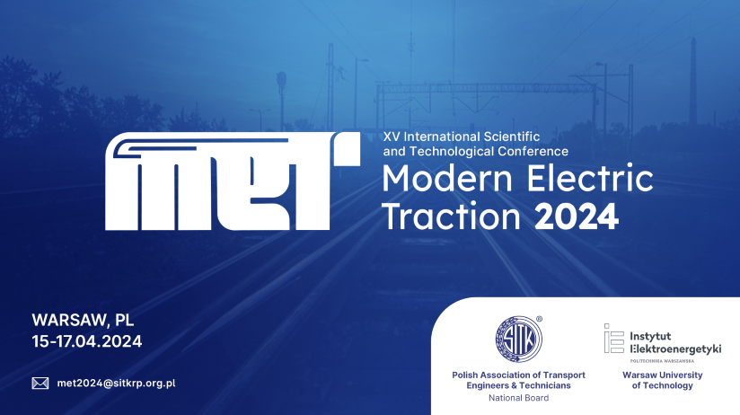 Modern Electric Traction  MET 2024 15-17 kwietnia w Warszawie