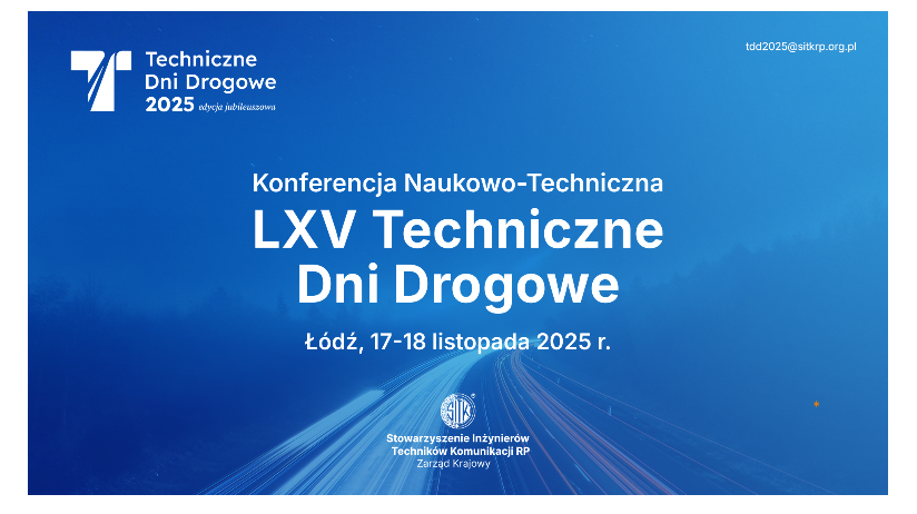 LXV Techniczne Dni Drogowe – Łódź, 17–18 listopada 2025