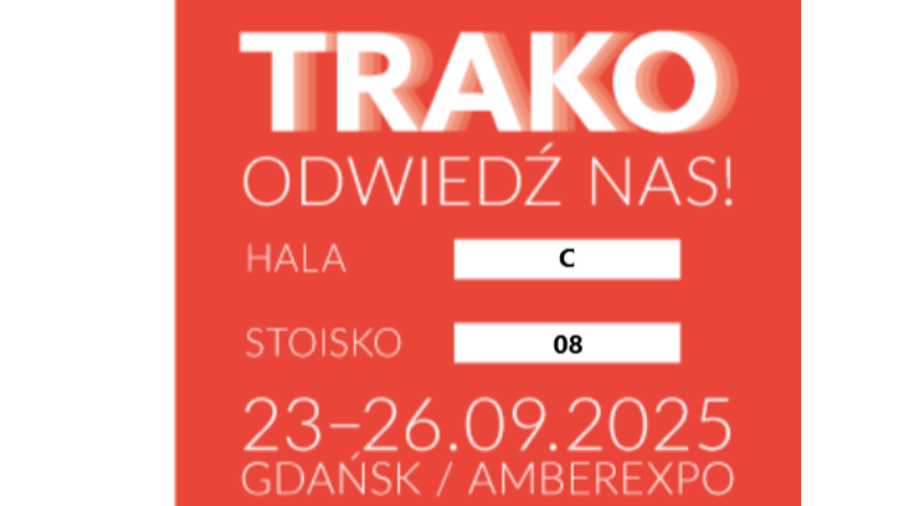 Spotkajmy się na TRAKO 2025!